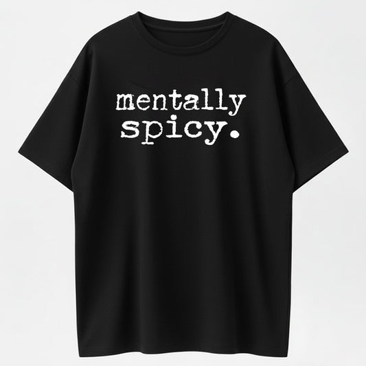 Mentally Spicy Vintage Distressed Funny Graphic Pure Cotton Tee