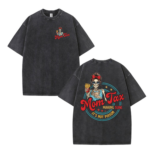 Urbntees Mom Tax Making Sure It's Not Poison Vintage Washed Oversized Organic Cotton T-Shirt