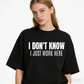 Urbntees "I Don't Know I Just Work Here" Bold Text Sarcastic Work Pure Cotton Tee