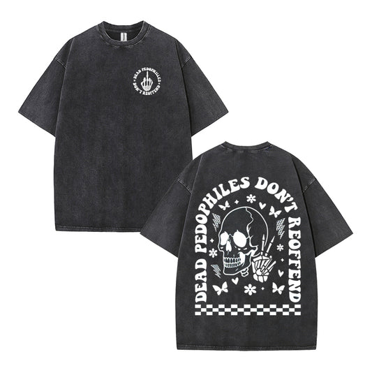 Urbntees Dead Pedophiles Don't Reoffend Vintage Washed T-Shirt