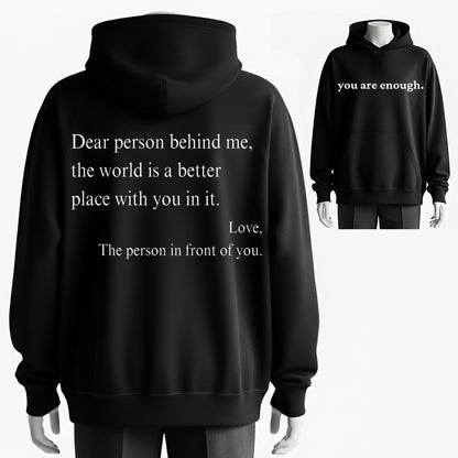 100% Cotton 'Dear Person Behind Me' Kindness Message Graphic Hoodie
