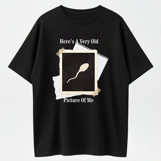 Here's A Very Old Picture Of Me Funny Sperm Sticky Note Vintage T-Shirt