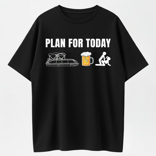 Plan For Today Boat Beer Sex Funny Graphic Pure Cotton T-Shirt
