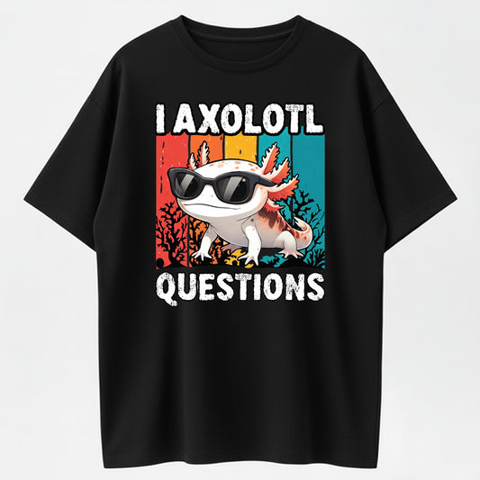 I Axolotl Questions Funny Axolotl Sunglasses Vintage Cotton T-Shirt