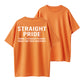 Straight Pride Thank A Straight Person Today For Your Existence T-Shirt
