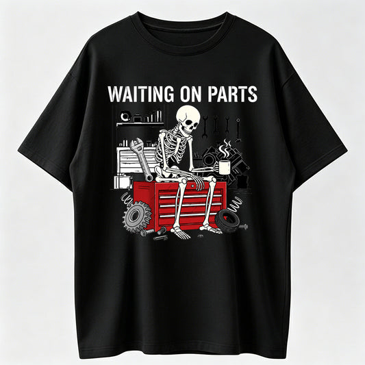 Waiting On Parts Funny Skeleton Auto Mechanic Technician T-Shirt