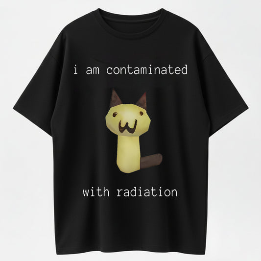 100% Cotton - I Am Contaminated With Radiation Meme Cat Graphic T-Shirt