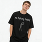 Urbntees No Fishing Today Funny Sad Stick Figure Graphic Pure Cotton T-Shirt