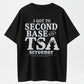 I Got To Second Base With A TSA Screener Funny Graphic Pure Cotton T-Shirt