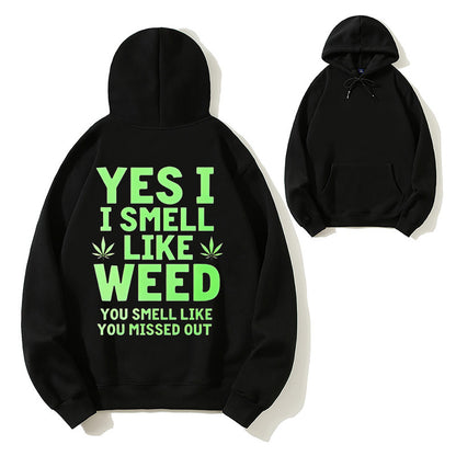 Yes I Smell Like Nature Funny Herbal Scent Humor Graphic Pullover Hoodie