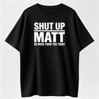 Unisex Chic Cute Cartoon "Shut Up Matt" Meme Retro Slogan Tee, Figure-Flattering Comfortable Casual Streetwear Top, Machine Washable