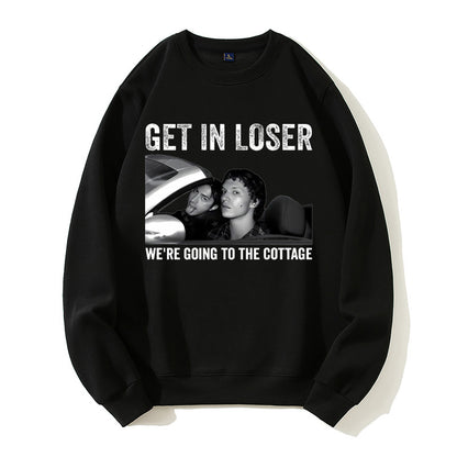 Get In Loser We're Going To The Cottage Funny Meme Graphic Sweatshirt - Viral Car Humor Pullover