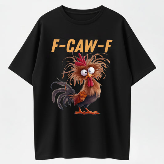 F-CAW-F Chicken Humor Shirt,Silly Farm Animal Graphic Tee