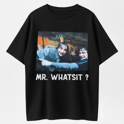 100% Cotton "Mr. Whatsit?" T-Shirt – Iconic Movie Quote Tee