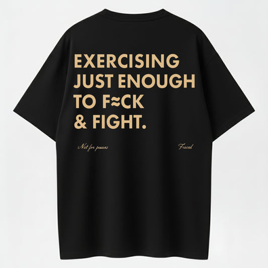 Funny EXERCISING JUST ENOUGH TO F≈CK & FIGHT Tee, Retro Vintage Y2K Streetwear