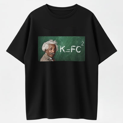 100% Cotton "K = FC²" Funny Science T-Shirt – Einstein Parody Tee