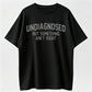 Short Sleeve Print Funny 'Undiagnosed But Something Ain't Right' Humor T-Shirt Casual Apparel