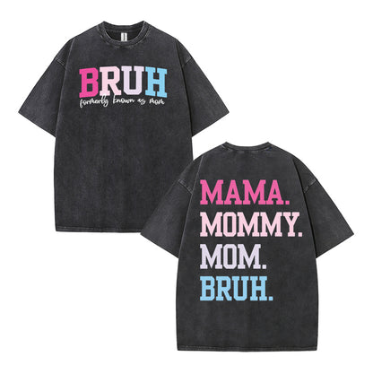 Urbntees BRUH Formerly Known as Mom Pink Blue Gradient Vintage Washed Pure Cotton T-Shirt