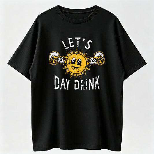 Mens Lets Day Drink T Shirt Funny Drunken Sunny Booze Drinking Tee