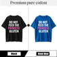 Urbntees Do Not Feed the Princess Gluten Funny Sarcastic Pure Cotton T-Shirt