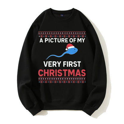 100% Cotton "A Picture of My Very First Christmas" Funny Ugly Holiday Sweatshirt