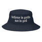 Believe in Goths Not in God Bucket Hat