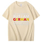 German Teeshirt - I'm not perfect but I am German and that's kind of the same thing - Germany Flag - German teeshirt