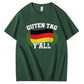 Guten Tag Y'all Shirt