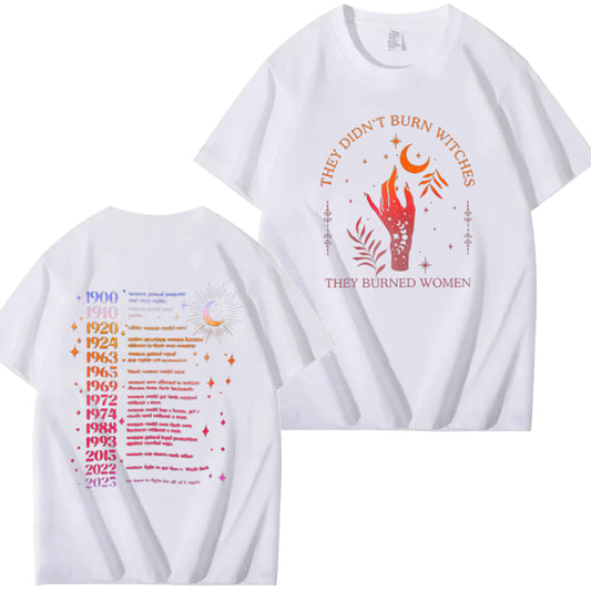They Didn't Burn Witches Feminist Shirt