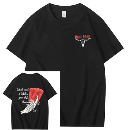 High Road I Don't Need A Ticket To Your Sh!t Show T-shirt