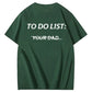 To-Do-Liste Dein Vater Shirt