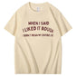 Didn’t Mean My Whole Life Shirt