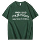 Didn’t Mean My Whole Life Shirt