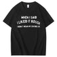 Didn’t Mean My Whole Life Shirt
