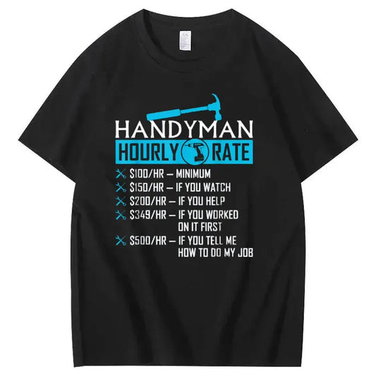 Handyman Hourly Rate Humor Carpenter Funny Handy Man T-Shirt Unisex T-shirt