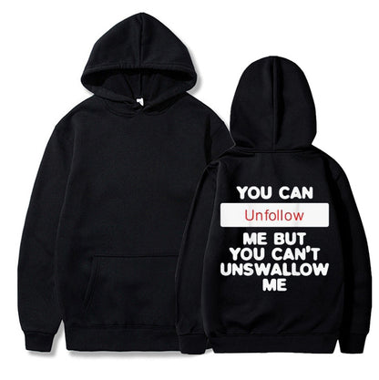 Unfollow Me Graphic Hoodie – Funny Adult Humor Hoodie