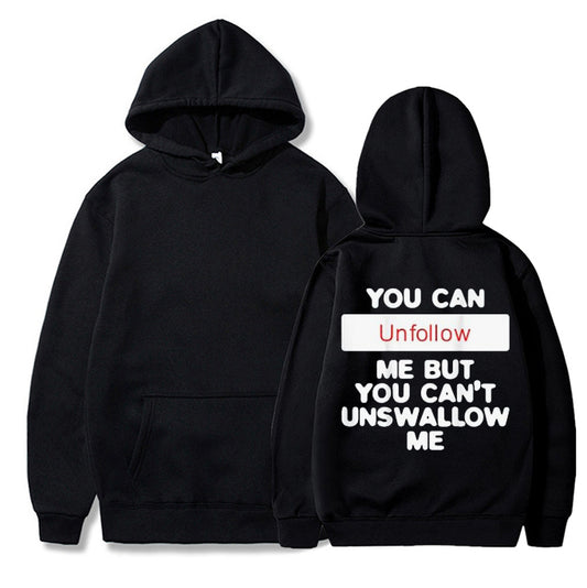 Unfollow Me Graphic Hoodie – Funny Adult Humor Hoodie
