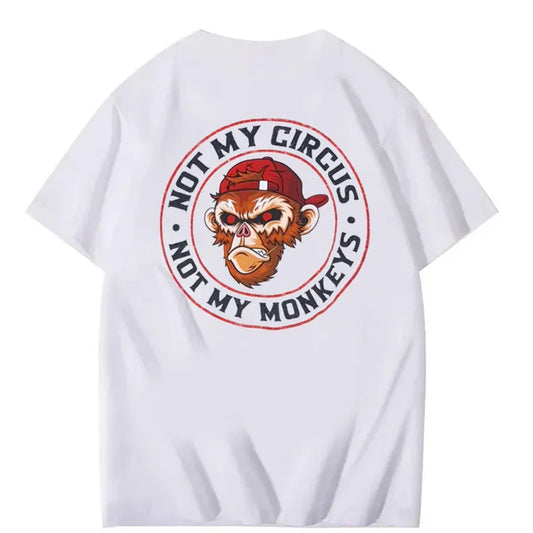 Sarcastic Humor Shirt – Not My Circus Quote Tee