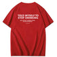 Told Myself to Stop Drinking Funny Graphic Tee – #NeverSober