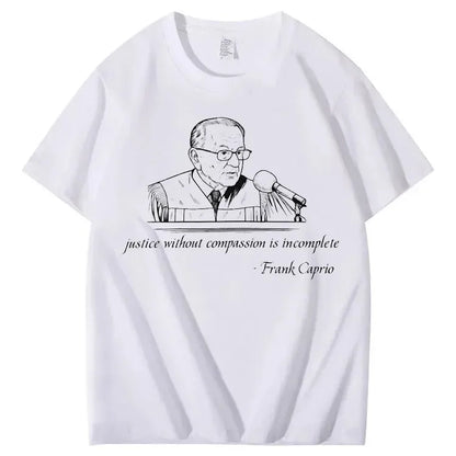 Judge Frank Caprio – Compassion, Kindness & Legacy Graphic Tee”