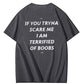 If You Tryna Scare Me Funny Adult Humor Tee