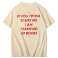 If You Tryna Scare Me Funny Adult Humor Tee