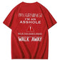 Warning: I'm An Asshole  T-Shirt Funny Sarcastic Graphic Tee