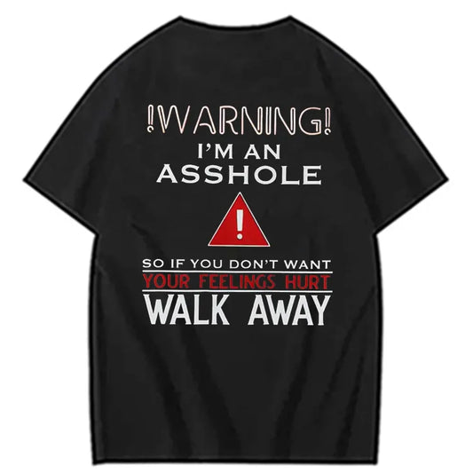 Warning: I'm An Asshole  T-Shirt Funny Sarcastic Graphic Tee