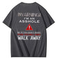 Warning: I'm An Asshole  T-Shirt Funny Sarcastic Graphic Tee