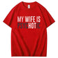 My Wife Is Psycho Funny Marriage Humor Tee