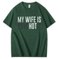 My Wife Is Psycho Funny Marriage Humor Tee