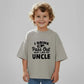 Funny Kids T-Shirt – Just Like My Uncle Graphic Tee