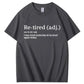 I Was Tired Yesterday & I’m Tired Again Today T-Shirt
