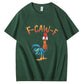 F Caw F Chicken Shirt